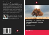 Prevenção da agressão em adolescentes em risco de suicídio Prevenção da agressão em adolescentes em risco de suicídio