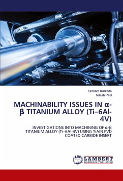 MACHINABILITY ISSUES IN ¿-¿ TITANIUM ALLOY (Ti¿6Al-4V)