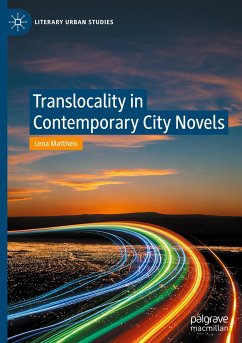 Translocality in Contemporary City Novels - Mattheis, Lena