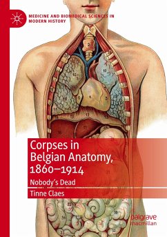 Corpses in Belgian Anatomy, 1860¿1914 - Claes, Tinne