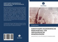 SUBSTITUIERTE BIOKERAMISCHE NANOPARTIKEL FÜR ORTHOPÄDISCHE ANWENDUNGEN - Govindaraj, D