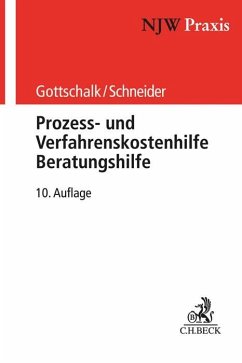 Prozess- und Verfahrenskostenhilfe, Beratungshilfe - Gottschalk, Yvonne;Schneider, Hagen;Kalthoener, Elmar