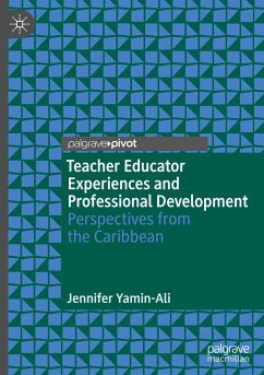 Teacher Educator Experiences and Professional Development - Yamin-Ali, Jennifer