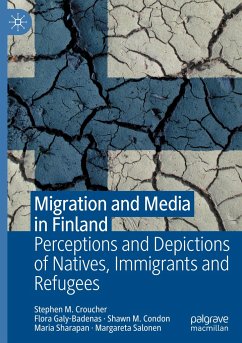 Migration and Media in Finland - Croucher, Stephen M;Galy-Badenas, Flora;Condon, Shawn M.