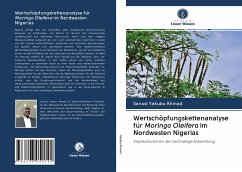 Wertschöpfungskettenanalyse für Moringa Oleifera im Nordwesten Nigerias - Yakubu Ahmad, Sanusi