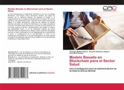 Modelo Basado en Blockchain para el Sector Salud - Mellizo Gómez, Davinson;Zambrano Segura, Ricardo;Minú Dussán, Juan