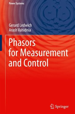 Phasors for Measurement and Control - Ledwich, Gerard;Vahidnia, Arash