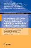 IoT Streams for Data-Driven Predictive Maintenance and IoT, Edge, and Mobile for Embedded Machine Learning