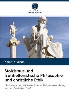 Cover Stoizismus und frühhellenistische Philosophie und christliche Ethik