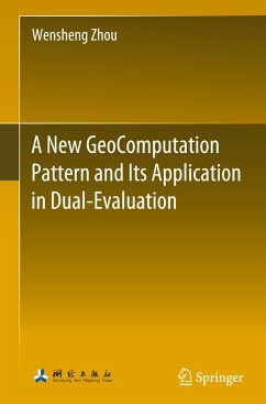 A New GeoComputation Pattern and Its Application in Dual-Evaluation - Zhou, Wensheng