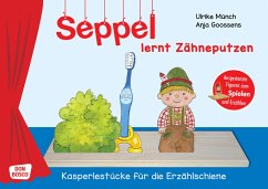 Seppel lernt Zähneputzen. - Münch, Ulrike