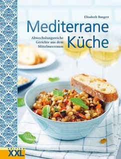 Mediterrane Küche - Bangert, Elisabeth