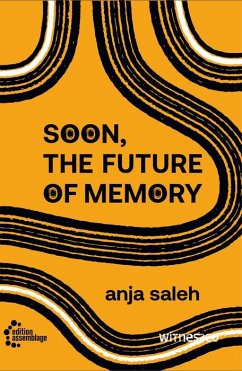 Soon, The Future Of Memory - Saleh, Anja