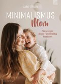 Minimalismus Mom