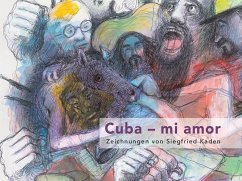 Cuba - mi amor - Müller, Helmut A.;Scherf, Martina