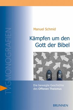 Kämpfen um den Gott der Bibel - Schmid, Manuel