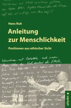 Anleitung zur Menschlichkeit - Ruh, Hans