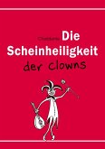 Die Scheinheiligkeit der Clowns