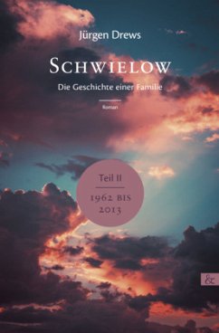 Schwielow. Die Geschichte einer Familie (Teil 2) - Drews, Jürgen