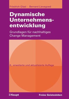 Dynamische Unternehmensentwicklung - Glasl, Friedrich;Lievegoed, Bernard C. J.