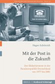 Mit der Post in die Zukunft