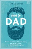 How to Dad