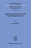 Regulierungsgetriebene hybride Finanzierungsinstrumente