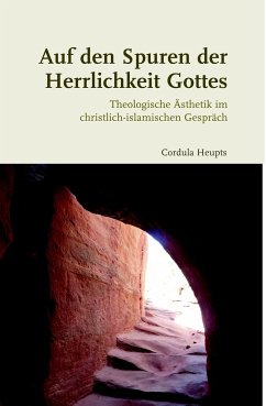 Auf den Spuren der Herrlichkeit Gottes - Heupts, Cordula