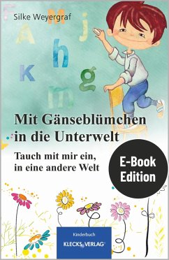 Mit Gänseblümchen in die Unterwelt (eBook, PDF) - Weyergraf, Silke
