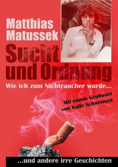 Sucht und Ordnung (eBook, ePUB) - Matussek, Matthias