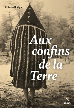 Aux confins de la Terre (eBook, ePUB) - Bridges, E. Lucas