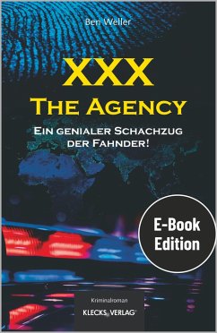 XXX - The Agency (eBook, PDF) - Weller, Ben