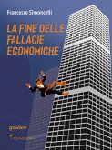La fine delle fallacie economiche (eBook, ePUB)
