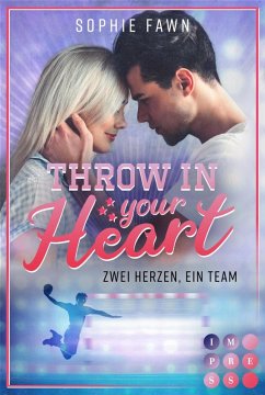 Throw in your Heart. Zwei Herzen, ein Team (eBook, ePUB) - Fawn, Sophie