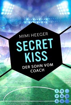 Secret Kiss. Der Sohn vom Coach (Bonusgeschichte inklusive XXL-Leseprobe zur Reihe) (Secret-Reihe) (eBook, ePUB) - Heeger, Mimi