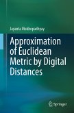 Approximation of Euclidean Metric by Digital Distances (eBook, PDF)