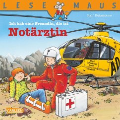 LESEMAUS: Ich hab eine Freundin, die ist Notärztin (eBook, ePUB) - Butschkow, Ralf