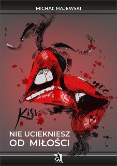 Cover Nie uciekniesz od miłości (eBook, ePUB)