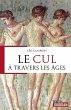 Le cul à travers les âges (eBook,... - Bild 1