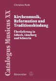 Kirchenmusik, Reformation und Traditionsbindung (eBook, PDF)