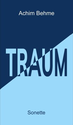 TRAUM - Sonette (eBook, ePUB) - Behme, Achim