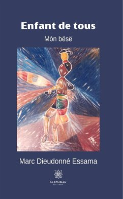 Enfant de tous (eBook, ePUB) - Essama, Marc Dieudonné