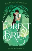 The Forest Bride: A Fairy Tale with Benefits (Sylvania, #1) (eBook, ePUB)