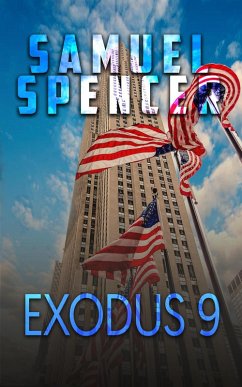 Exodus 9 (In the Grips of Silent Terror, #4) (eBook, ePUB) - Spencer, Samuel