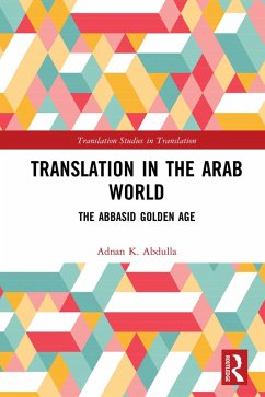 Translation in the Arab World (eBook, ePUB) - Abdulla, Adnan K.