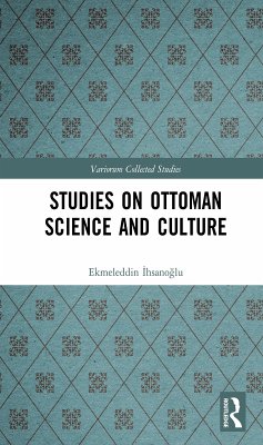Studies on Ottoman Science and Culture (eBook, ePUB) - Ihsanoglu, Ekmeleddin