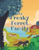 The Freaky Ferret Family (eBook, ePUB)