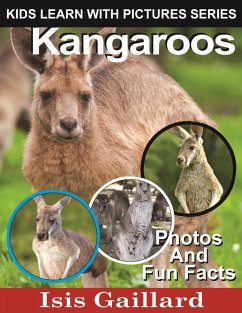 Cover Kangaroos Photos and Fun Facts for Kids (Kids Learn With Pictures, #14) (eBook, ePUB)