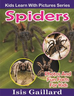 Spiders: Photos and Fun Facts for Kids (fixed-layout eBook, ePUB) - Gaillard, Isis