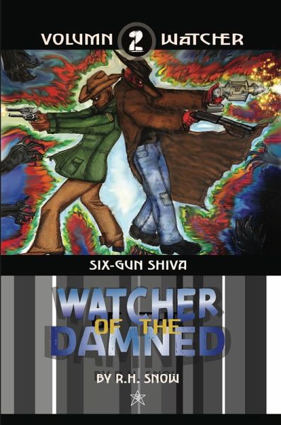 Six-Gun Shiva (Watcher of the Damned, #2) (eBook, ePUB) Six-Gun Shiva (Watcher of the Damned, #2) (eBook, ePUB)